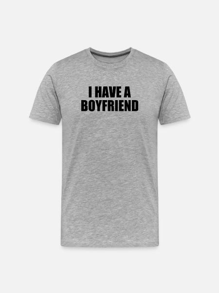 I have a boyfriend - Men's Premium Organic T-Shirt - heather grey