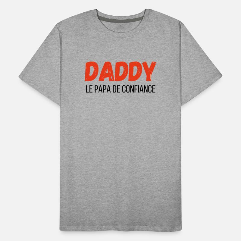 Daddy, der vertraute Papa – Geschenkidee Männer Premium Bio T-Shirt