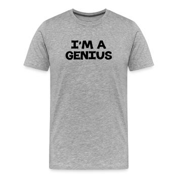 I'm a Genius - Männer Premium Bio T-Shirt - Grau meliert - Vorne - Damien (186cm)