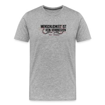 Menschlichkeit Ist Kein Verbrechen Spruch - Männer Premium Bio T-Shirt - Grau meliert - Vorne - Damien (186cm)