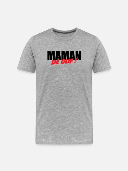 Maman de ouf ! - T-shirt bio Premium Homme - gris chiné