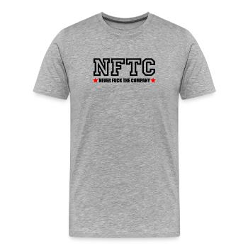 NEVER FUCK THE COMPANY | NFTC - Men's Premium Organic T-Shirt - heather grey - Front - Damien (186cm)