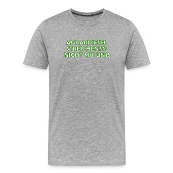 Agrardiesel streichen? Nicht mit Uns - Männer Premium Bio T-Shirt - Grau meliert - Vorne - Damien (186cm)