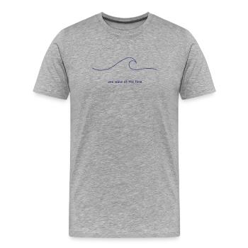 Une vague à la fois - T-shirt bio Premium Homme - gris chiné - Devant - Damien (186cm)