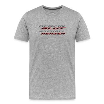 Benzin im Blut, Asphalt im Herzen - Männer Premium Bio T-Shirt - Grau meliert - Vorne - Damien (186cm)