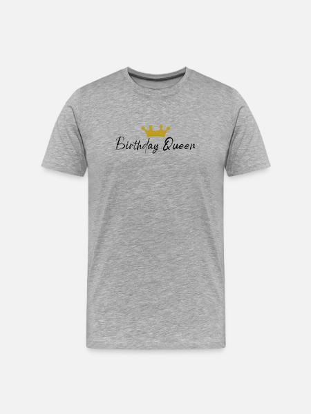 Birthday Queen - Men's Premium Organic T-Shirt - heather grey