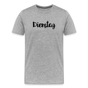 Dienstag Wochentag Woche - Männer Premium Bio T-Shirt - Grau meliert - Vorne - Damien (186cm)