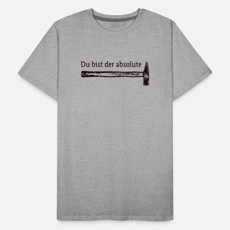 Du bist der absolute Hammer Männer Premium Bio T-Shirt