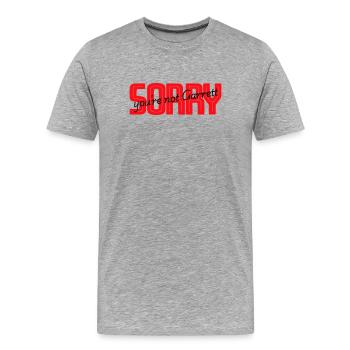 Sorry you are not Garrett - Männer Premium Bio T-Shirt - Grau meliert - Vorne - Damien (186cm)