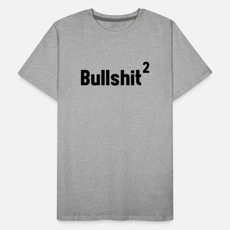 Bullshit squared Men's Premium Organic T-Shirt