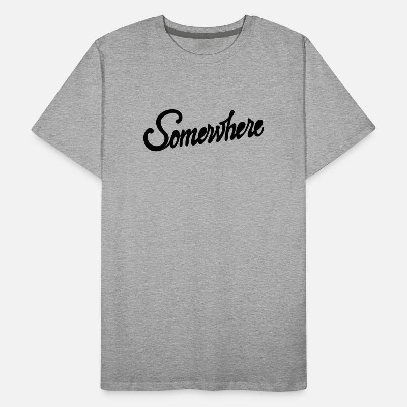 Quelque part Calligraphie Conception de Lettrage à la Main T-shirt bio Premium Homme