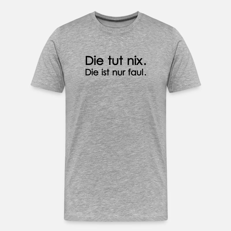 Die tut nix - Männer Premium Bio T-Shirt - Grau meliert