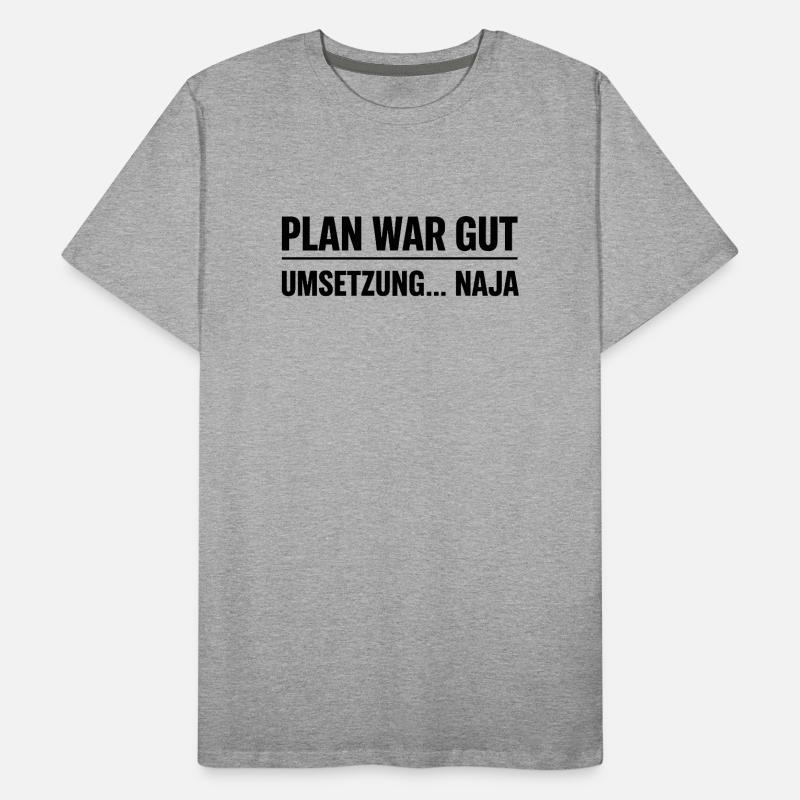 Plan war gut – Umsetzung… naja Männer Premium Bio T-Shirt