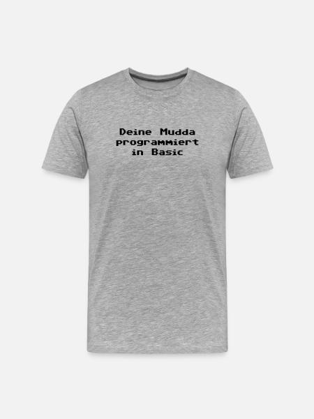 Deine Mudda programmiert in Basic - Männer Premium Bio T-Shirt - Grau meliert