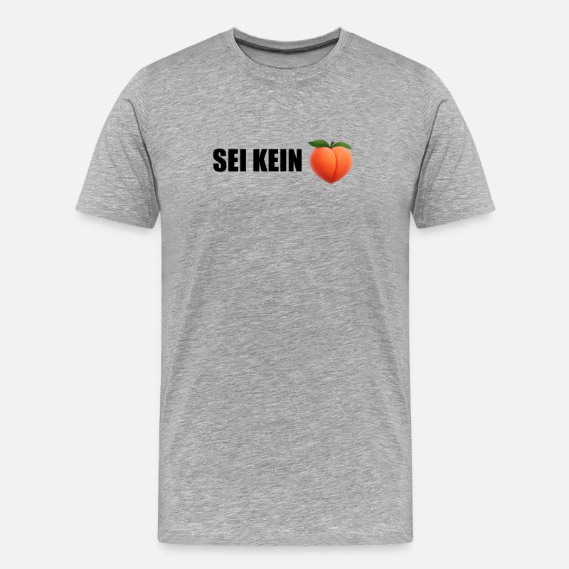 Sei Kein Peach - Männer Premium Bio T-Shirt - Grau meliert