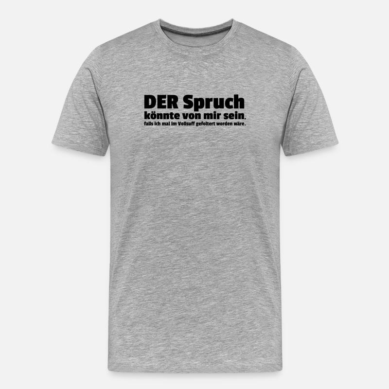 DER Spruch - Männer Premium Bio T-Shirt - Grau meliert