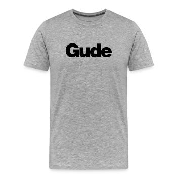 Gude – Urbaner Gruß im Klartext - Männer Premium Bio T-Shirt - Grau meliert - Vorne - Damien (186cm)