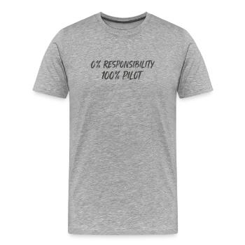 0% Responsibility 100% Pilot - Men's Premium Organic T-Shirt - heather grey - Front - Damien (186cm)