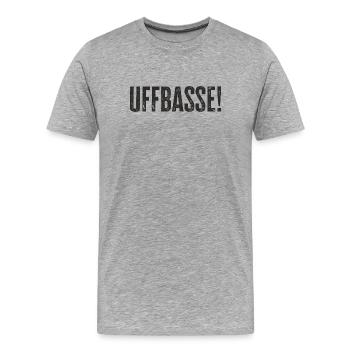 Uffbasse - Aufpassen Dialekt badisch deutsch - Männer Premium Bio T-Shirt - Grau meliert - Vorne - Damien (186cm)
