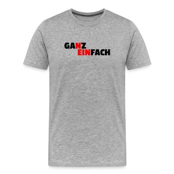 GANZ EINFACH NEIN - Männer Premium Bio T-Shirt - Grau meliert - Vorne - Damien (186cm)