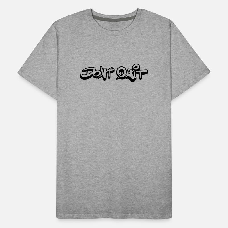 Dont quit Do it Männer Premium Bio T-Shirt
