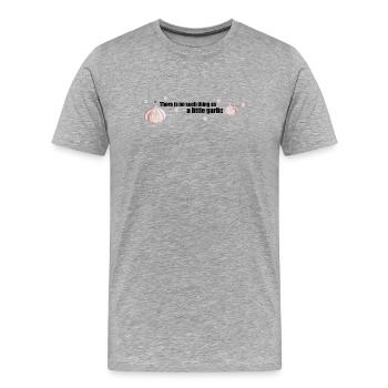 Il n’y a pas d’ail - T-shirt bio Premium Homme - gris chiné - Devant - Damien (186cm)