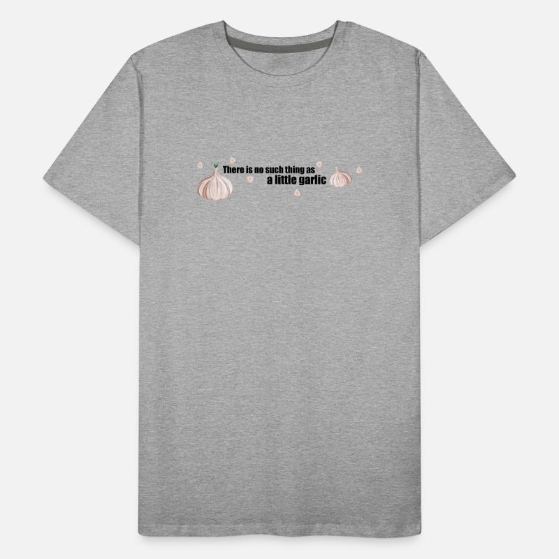 Il n’y a pas d’ail T-shirt bio Premium Homme