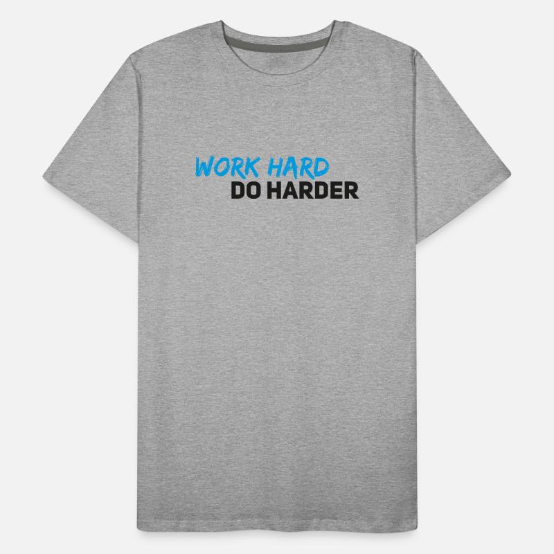 Work hard do harder Men's Premium Organic T-Shirt