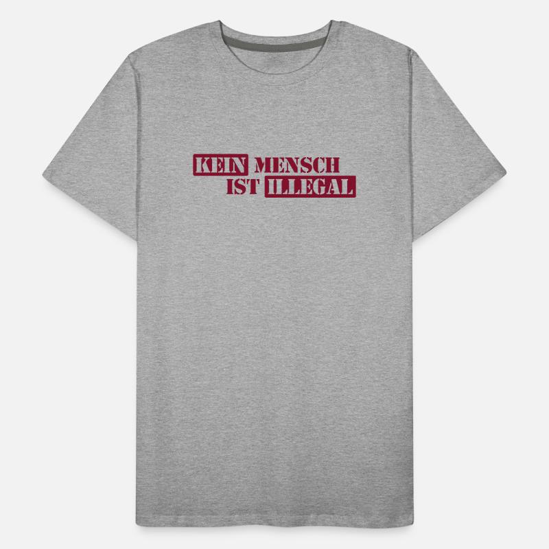 No One Is Illegal - Migration - Illegality Men's Premium Organic T-Shirt