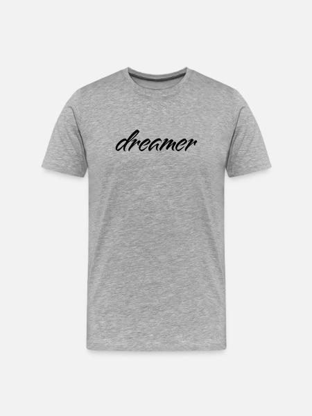 Dreamer Minimalist Saying T-Shirt - Men's Premium Organic T-Shirt - heather grey