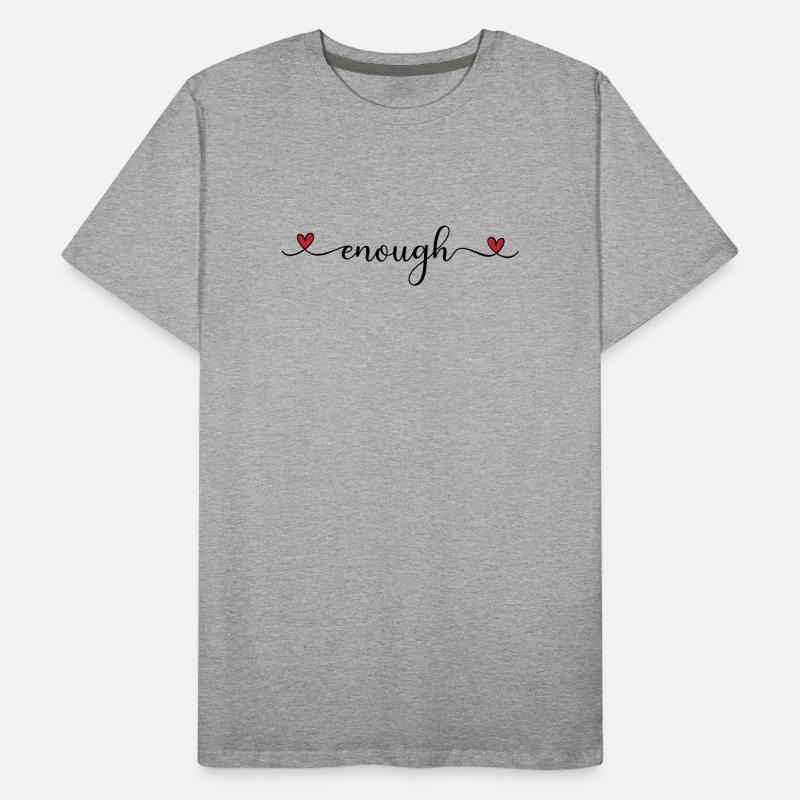enough Men's Premium Organic T-Shirt