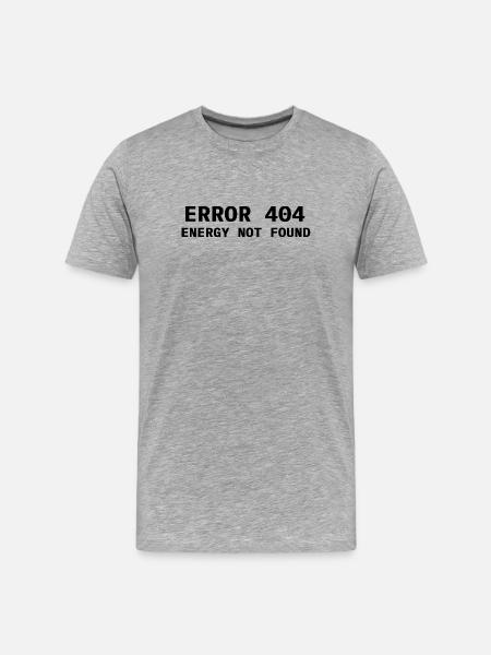 Error 404 - Energy not found - Men's Premium Organic T-Shirt - heather grey