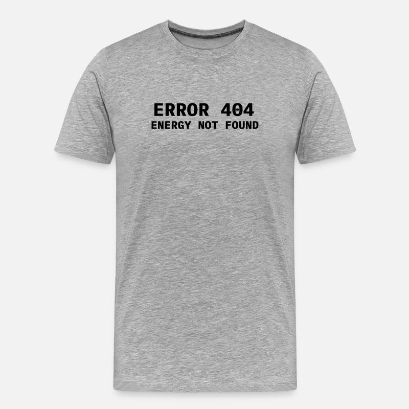 Error 404 - Energy not found - Männer Premium Bio T-Shirt - Grau meliert