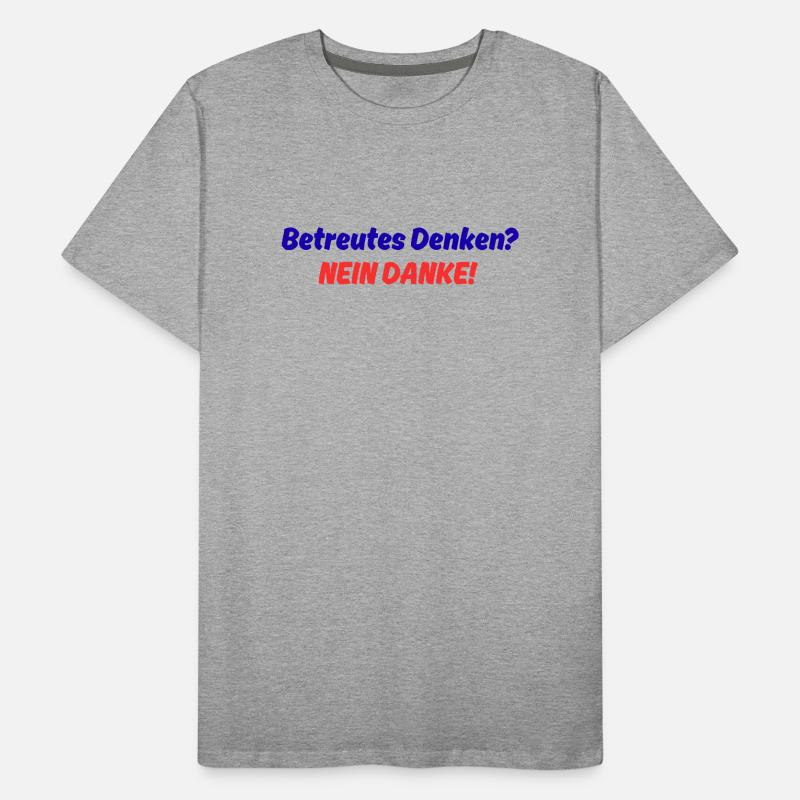 Supervised Thinking No Thanks Men's Premium Organic T-Shirt