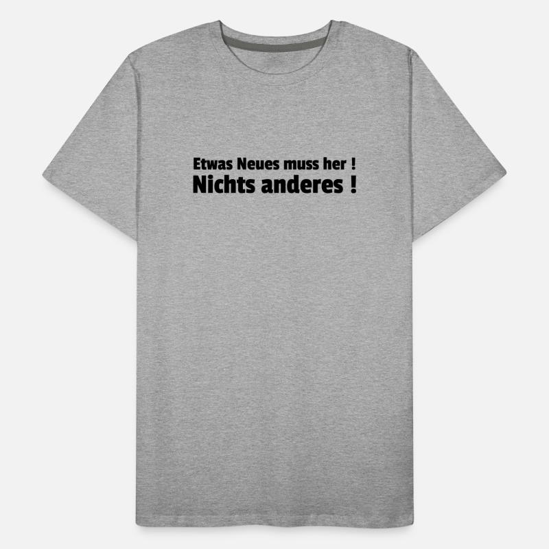 Neu nicht anders Männer Premium Bio T-Shirt