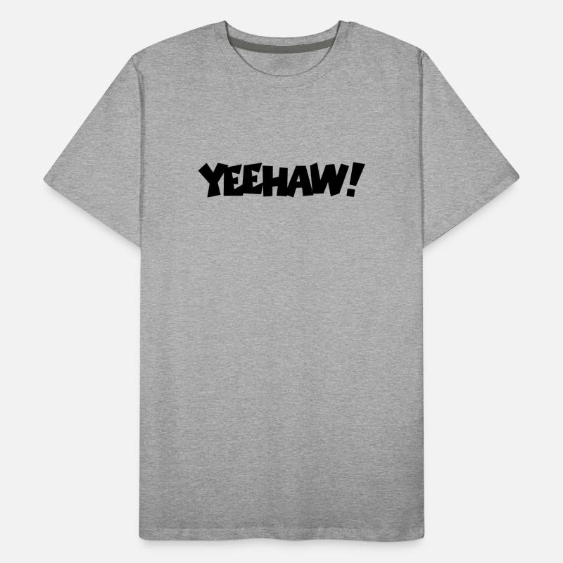 Yeehaw! Men's Premium Organic T-Shirt