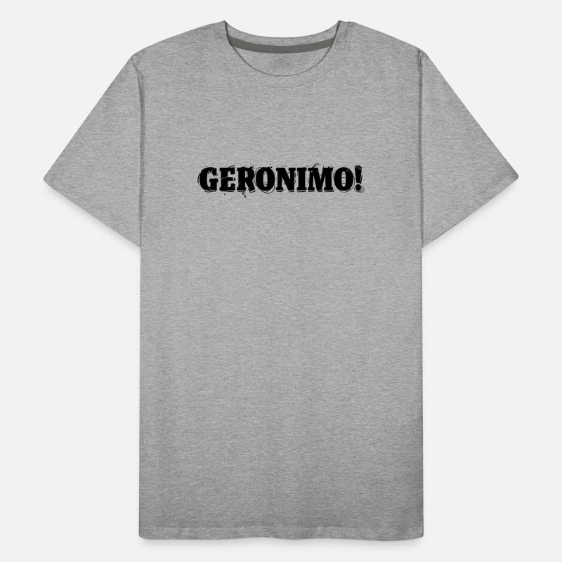 GERONIMO! Männer Premium Bio T-Shirt