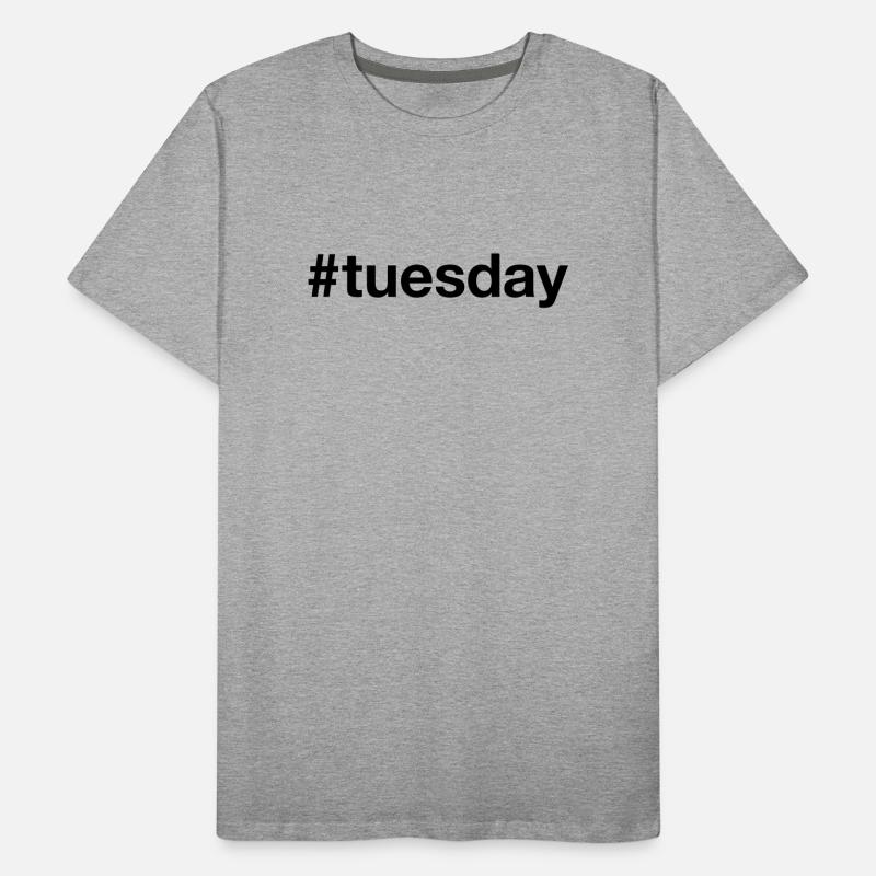 TUESDAY Hashtag tuesday Men's Premium Organic T-Shirt