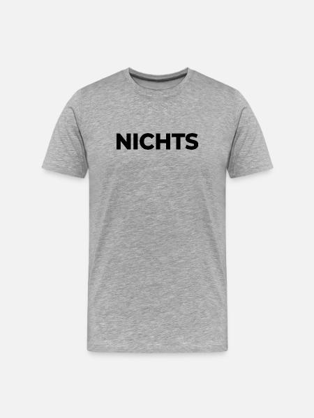 Nichts - einfach nix | Garnichts | Geschenk - Männer Premium Bio T-Shirt - Grau meliert