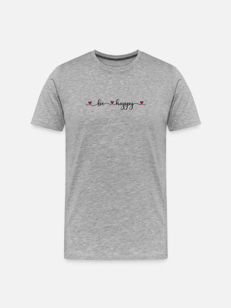be happy - Männer Premium Bio T-Shirt - Grau meliert