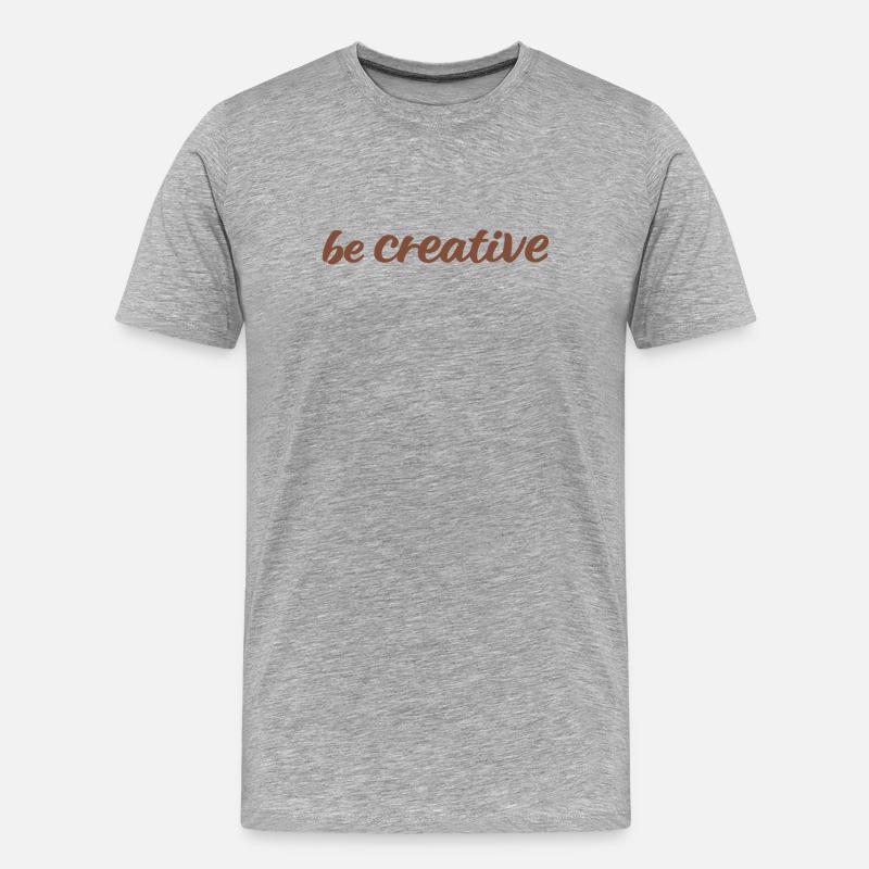Be Creative Script Marron - T-shirt bio Premium Homme - gris chiné