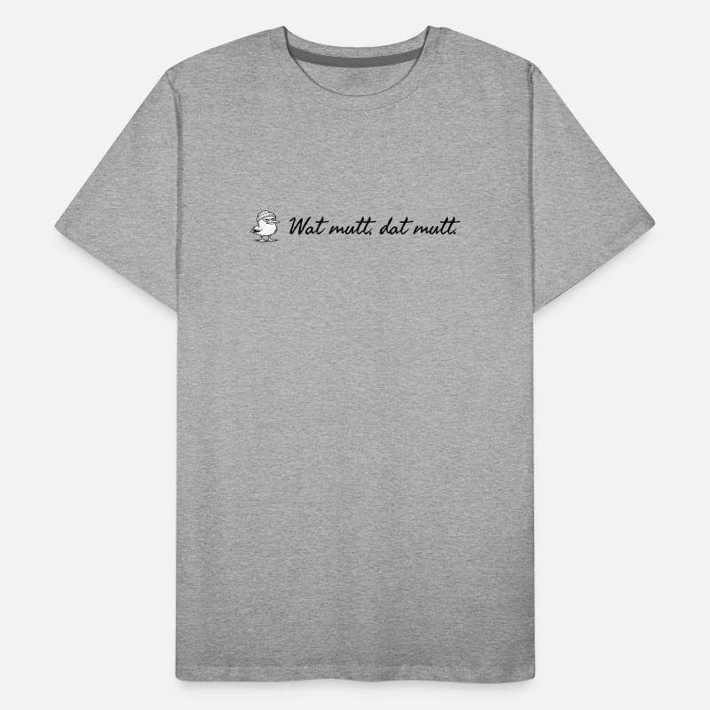 Wat mutt dat mutt plattdeutscher Spruch mit Möwe Männer Premium Bio T-Shirt