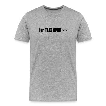 à EMPORTER - T-shirt bio Premium Homme - gris chiné - Devant - Damien (186cm)