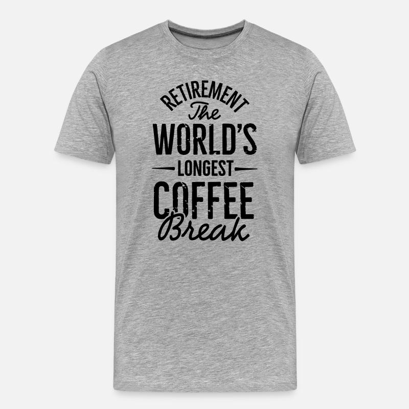 Ruhestand die längste Kaffeepause der Welt - Männer Premium Bio T-Shirt - Grau meliert