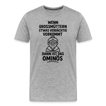 ominös oma omi verdächtig wortwitz - Männer Premium Bio T-Shirt - Grau meliert - Vorne - Damien (186cm)