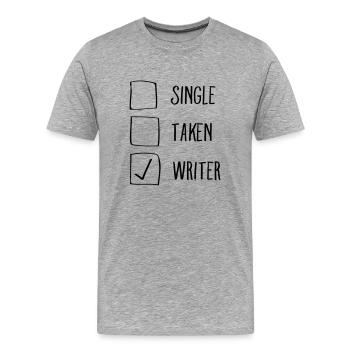 Single, Taken, Writer - Männer Premium Bio T-Shirt - Grau meliert - Vorne - Damien (186cm)