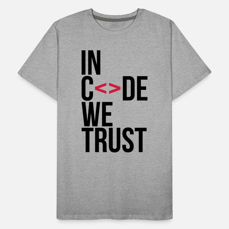 in code we trust ! T-shirt bio Premium Homme