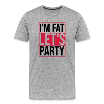 im fat lets party - Männer Premium Bio T-Shirt - Grau meliert - Vorne - Damien (186cm)