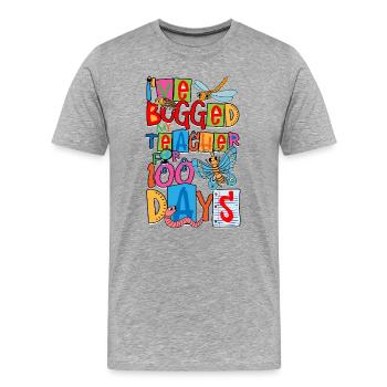 Ich habe meinen Lehrer seit 100 Tagen genervt - Männer Premium Bio T-Shirt - Grau meliert - Vorne - Damien (186cm)
