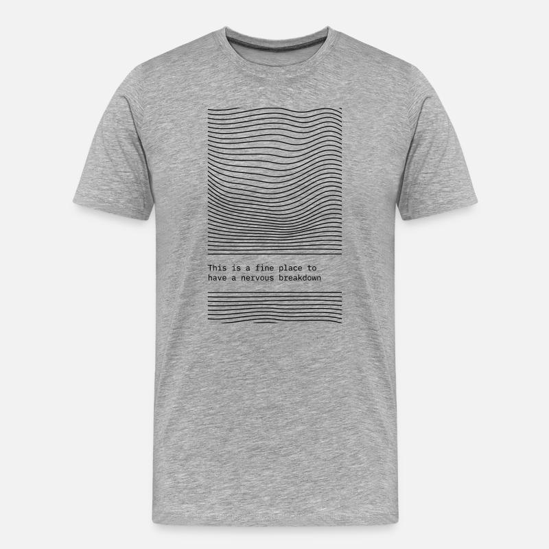 This is a fine place for a Nervous Breakdown. - Männer Premium Bio T-Shirt - Grau meliert